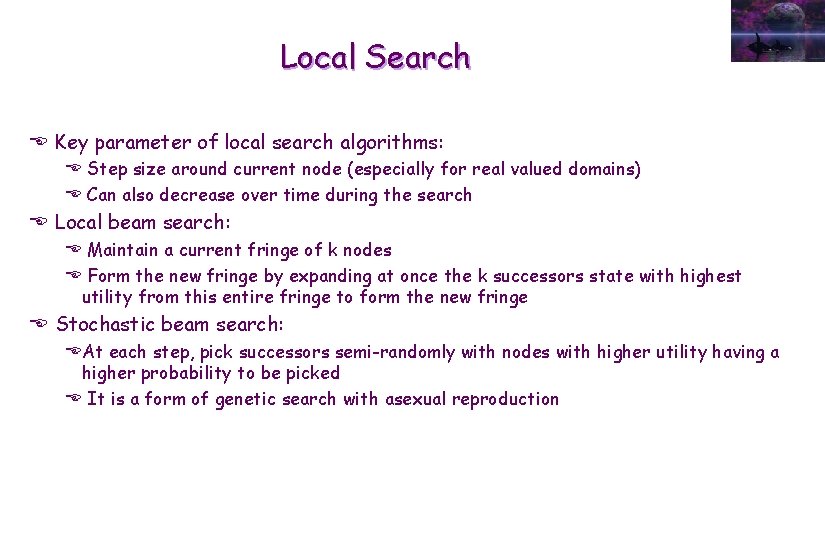Local Search E Key parameter of local search algorithms: E Step size around current