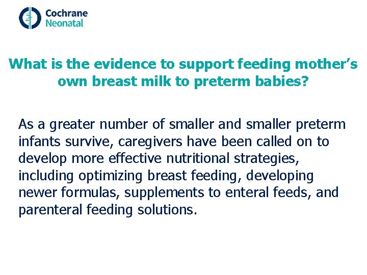 What is the evidence to support feeding mother’s own breast milk to preterm babies?