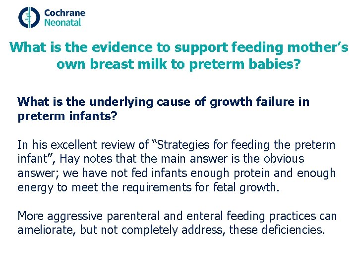 What is the evidence to support feeding mother’s own breast milk to preterm babies?