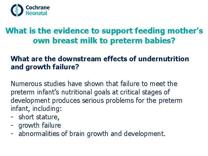 What is the evidence to support feeding mother’s own breast milk to preterm babies?