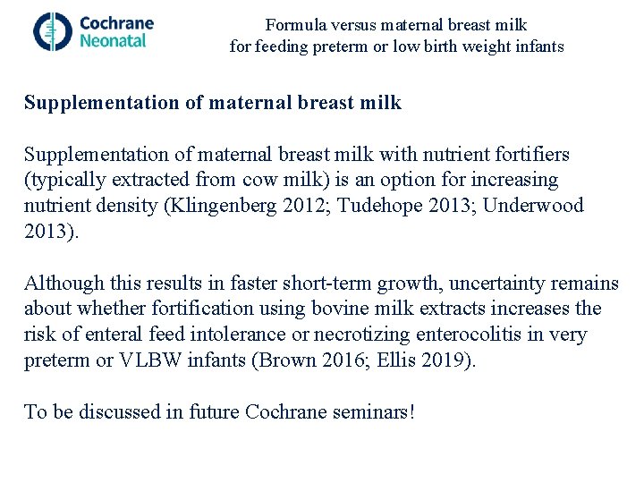 Formula versus maternal breast milk for feeding preterm or low birth weight infants Supplementation