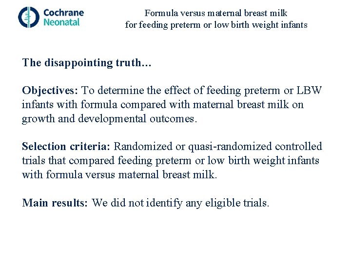 Formula versus maternal breast milk for feeding preterm or low birth weight infants The