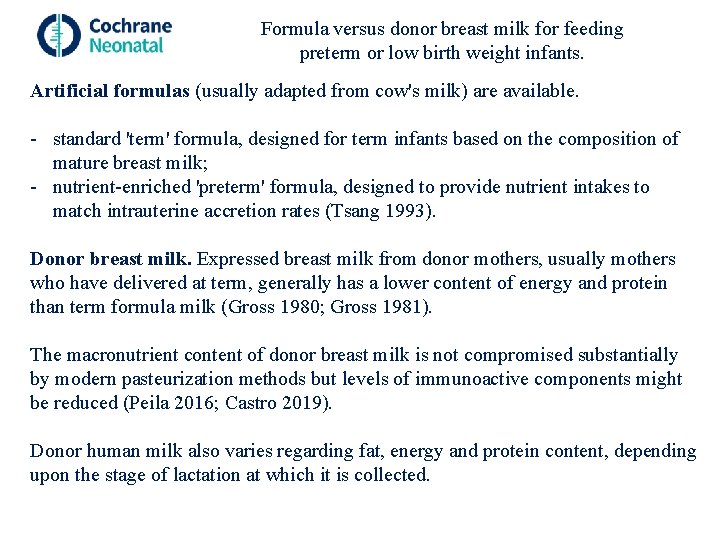 Formula versus donor breast milk for feeding preterm or low birth weight infants. Artificial