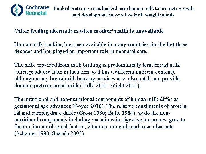 Banked preterm versus banked term human milk to promote growth and development in very