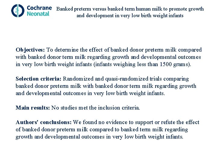 Banked preterm versus banked term human milk to promote growth and development in very