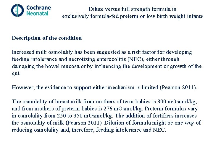 Dilute versus full strength formula in exclusively formula-fed preterm or low birth weight infants