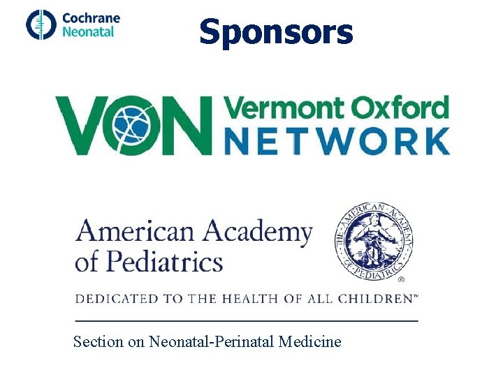 Sponsors Section on Neonatal-Perinatal Medicine 