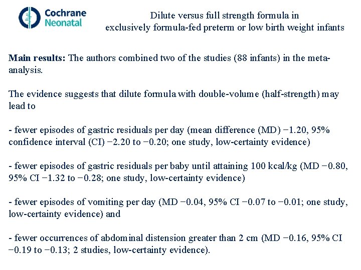 Dilute versus full strength formula in exclusively formula-fed preterm or low birth weight infants