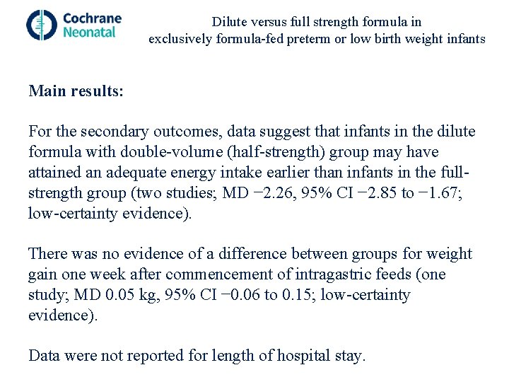 Dilute versus full strength formula in exclusively formula-fed preterm or low birth weight infants