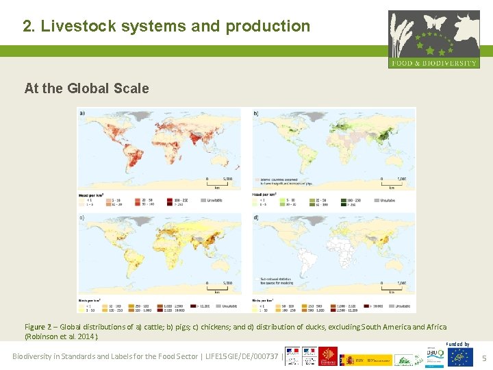 2. Livestock systems and production At the Global Scale Figure 2 – Global distributions