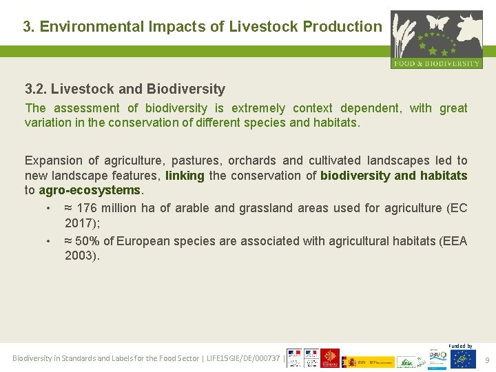 3. Environmental Impacts of Livestock Production 3. 2. Livestock and Biodiversity The assessment of