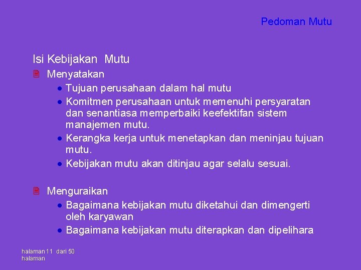 Pedoman Mutu Isi Kebijakan Mutu 2 Menyatakan · Tujuan perusahaan dalam hal mutu ·