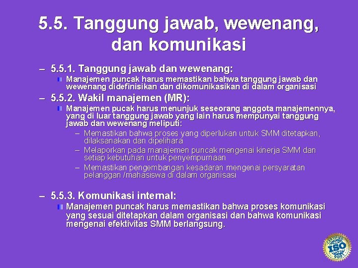 5. 5. Tanggung jawab, wewenang, dan komunikasi – 5. 5. 1. Tanggung jawab dan