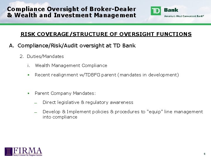 Compliance Oversight of Broker-Dealer & Wealth and Investment Management RISK COVERAGE/STRUCTURE OF OVERSIGHT FUNCTIONS