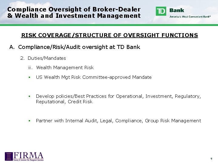 Compliance Oversight of Broker-Dealer & Wealth and Investment Management RISK COVERAGE/STRUCTURE OF OVERSIGHT FUNCTIONS
