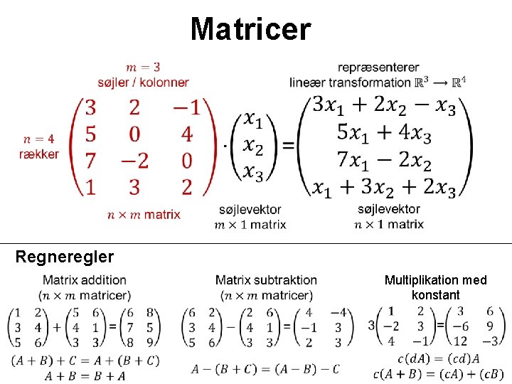 Matricer Regneregler Multiplikation med konstant 