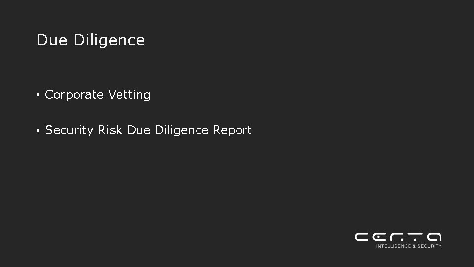 Due Diligence • Corporate Vetting • Security Risk Due Diligence Report 