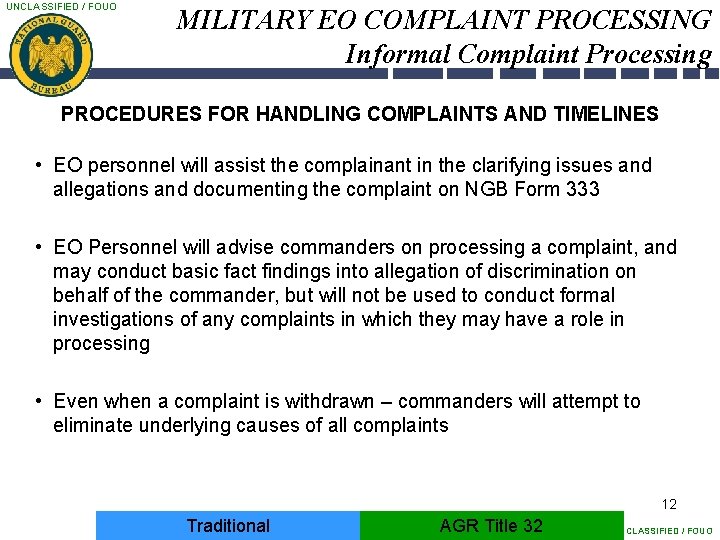 UNCLASSIFIED / FOUO MILITARY EO COMPLAINT PROCESSING Informal Complaint Processing PROCEDURES FOR HANDLING COMPLAINTS