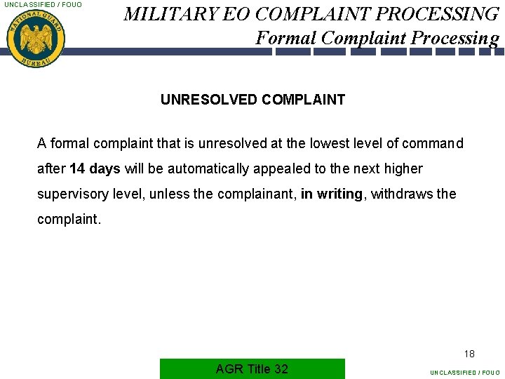 UNCLASSIFIED / FOUO MILITARY EO COMPLAINT PROCESSING Formal Complaint Processing UNRESOLVED COMPLAINT A formal