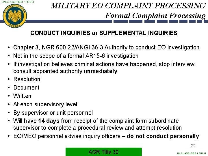 UNCLASSIFIED / FOUO MILITARY EO COMPLAINT PROCESSING Formal Complaint Processing CONDUCT INQUIRIES or SUPPLEMENTAL