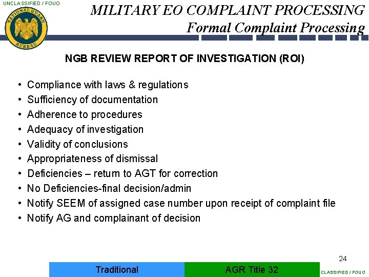 UNCLASSIFIED / FOUO MILITARY EO COMPLAINT PROCESSING Formal Complaint Processing NGB REVIEW REPORT OF