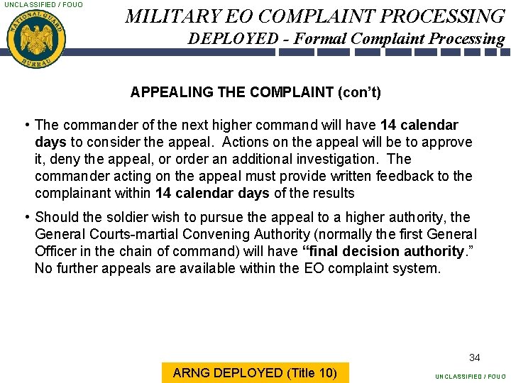 UNCLASSIFIED / FOUO MILITARY EO COMPLAINT PROCESSING DEPLOYED - Formal Complaint Processing APPEALING THE