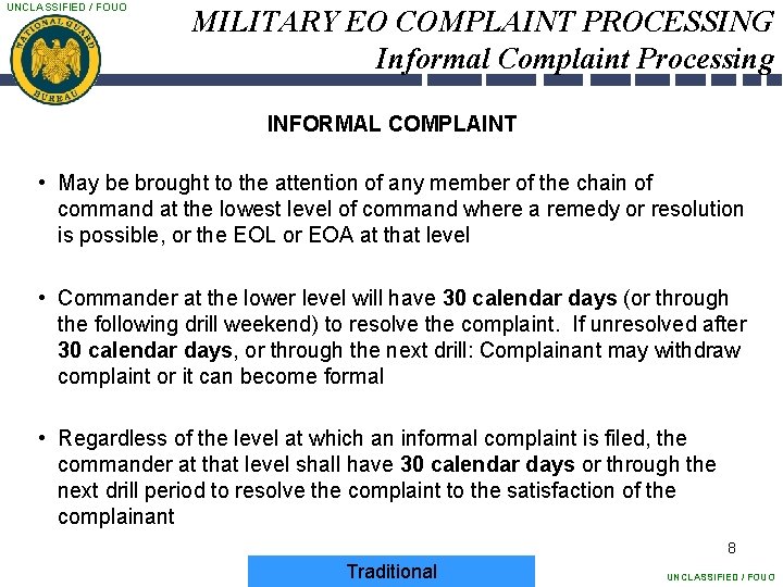 UNCLASSIFIED / FOUO MILITARY EO COMPLAINT PROCESSING Informal Complaint Processing INFORMAL COMPLAINT • May