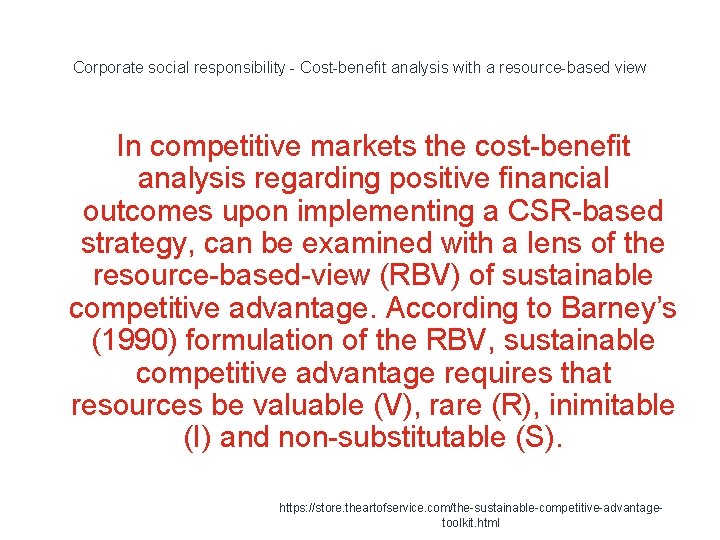 Corporate social responsibility - Cost-benefit analysis with a resource-based view In competitive markets the