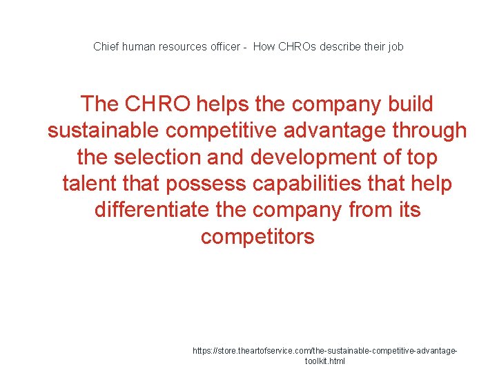 Chief human resources officer - How CHROs describe their job The CHRO helps the