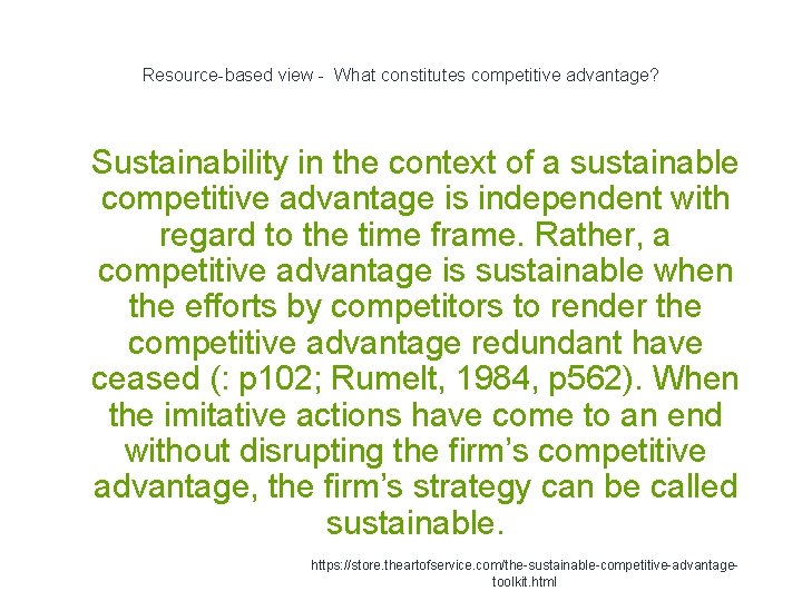 Resource-based view - What constitutes competitive advantage? 1 Sustainability in the context of a