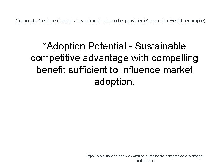 Corporate Venture Capital - Investment criteria by provider (Ascension Health example) *Adoption Potential -