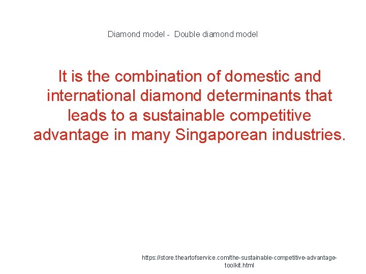 Diamond model - Double diamond model It is the combination of domestic and international