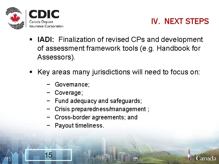 IV. NEXT STEPS § IADI: Finalization of revised CPs and development of assessment framework
