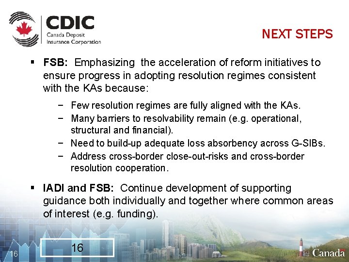 NEXT STEPS § FSB: Emphasizing the acceleration of reform initiatives to ensure progress in