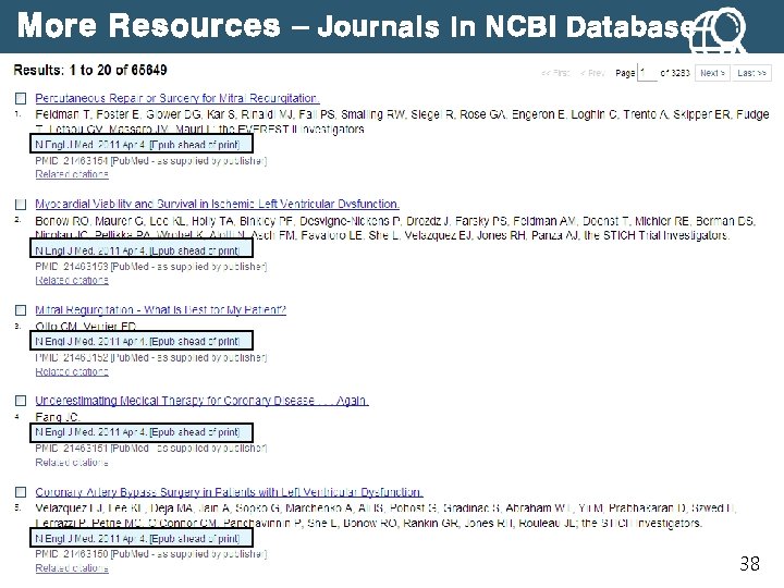 More Resources – Journals in NCBI Database 38 