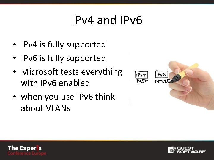 IPv 4 and IPv 6 • IPv 4 is fully supported • IPv 6