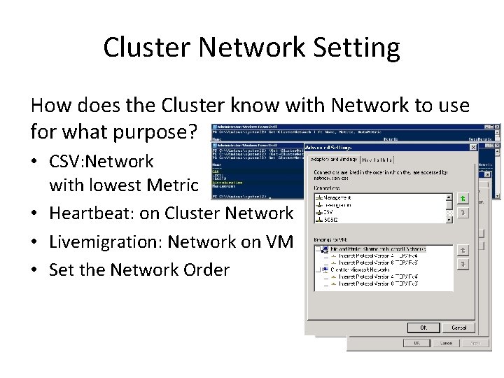 Cluster Network Setting How does the Cluster know with Network to use for what