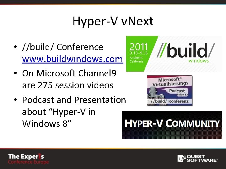 Hyper-V v. Next • //build/ Conference www. buildwindows. com • On Microsoft Channel 9