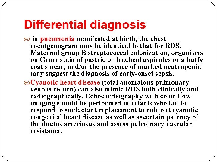 Differential diagnosis in pneumonia manifested at birth, the chest roentgenogram may be identical to