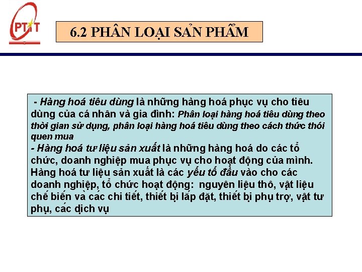 6. 2 PH N LOA I SA N PH M Hàng hoá tiêu dùng