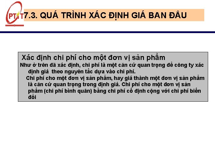 7. 3. QUÁ TRÌNH XÁC ĐỊNH GIÁ BAN ĐẦU Xác định chi phí cho