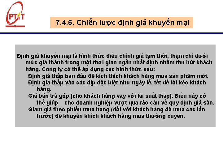 7. 4. 6. Chiến lược định giá khuyến mại Định giá khuyến mại là