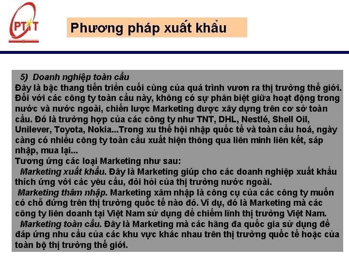 Phương pháp xuâ t khâ u 5) Doanh nghiệp toàn cầu Đây là bậc