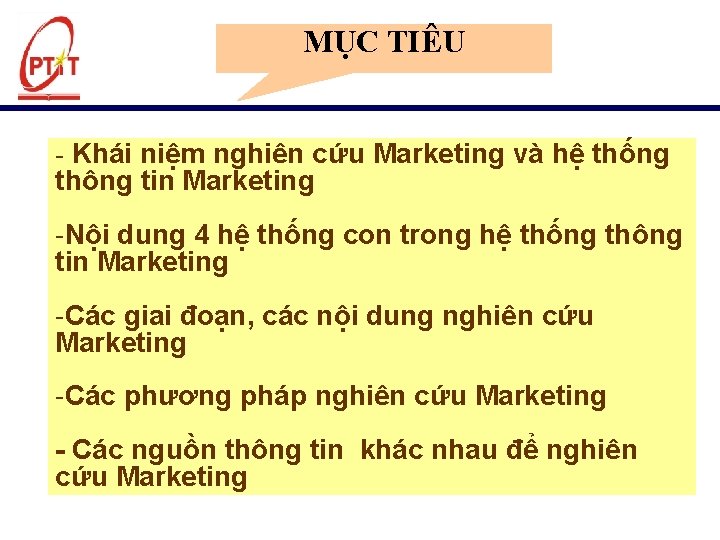 MỤC TIÊU - Khái niệm nghiên cứu Marketing và hệ thống thông tin Marketing