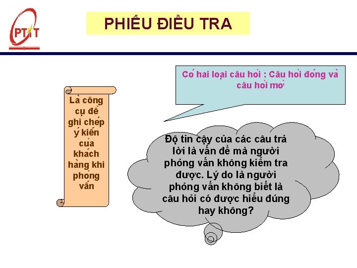 PHIẾU ĐIỀU TRA Co hai loa i câu ho i : Câu ho i