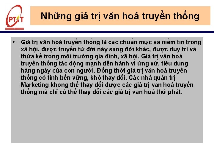 Những giá trị văn hoá truyền thống • Giá trị văn hoá truyền thống