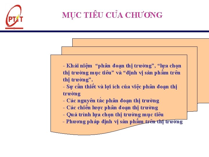 MU C TIÊU CU A CHƯƠNG - Khái niệm “phân đoạn thị trường”, “lựa