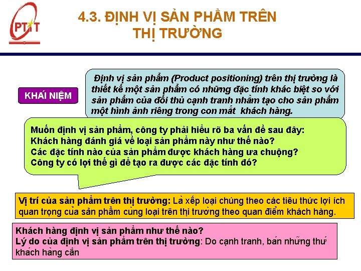 4. 3. ĐỊNH VỊ SẢN PHẨM TRÊN THỊ TRƯỜNG KHA I NIÊ M Định