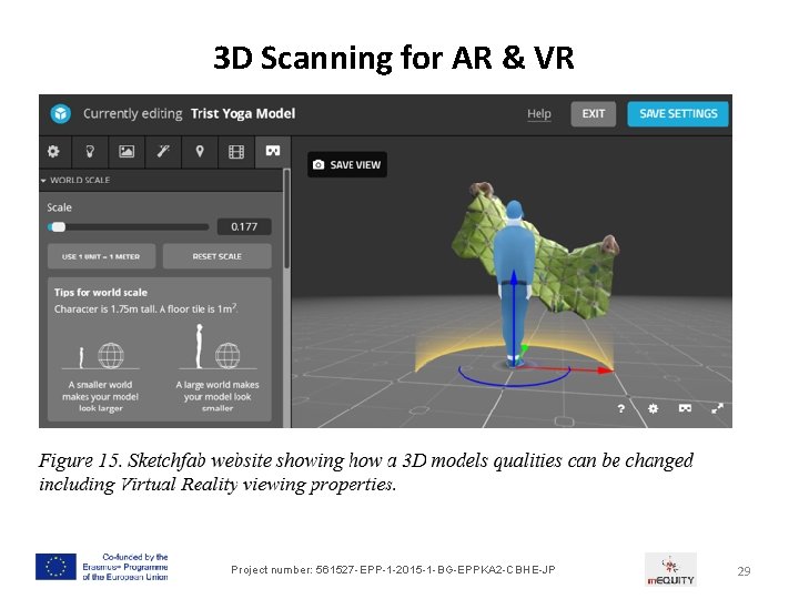 3 D Scanning for AR & VR Project number: 561527 -EPP-1 -2015 -1 -BG-EPPKA