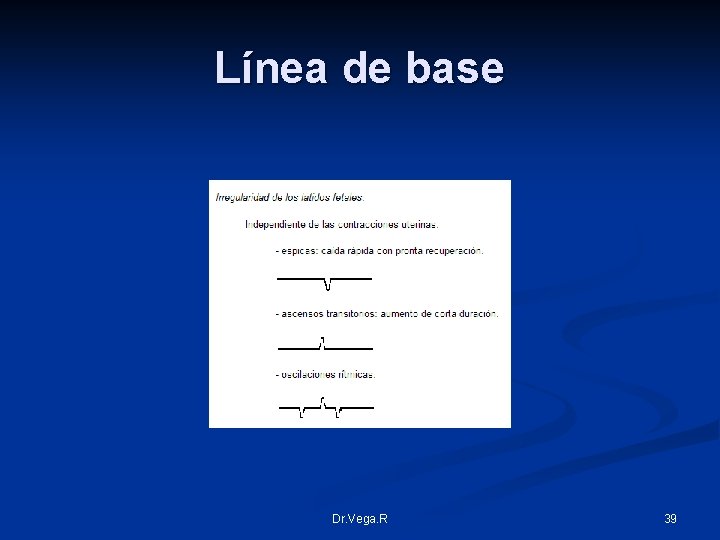Línea de base Dr. Vega. R 39 